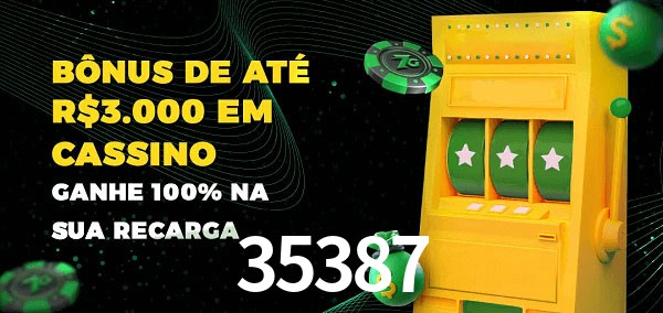 35387 melhor bônus de depósito
